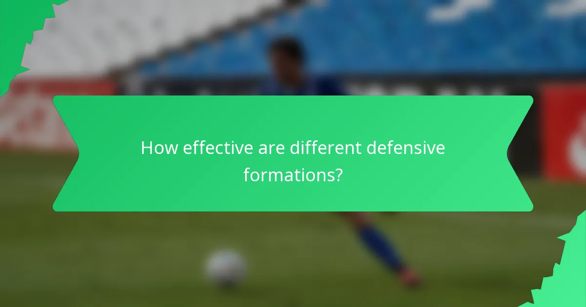 How effective are different defensive formations?